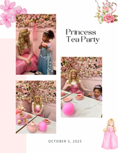 Load image into Gallery viewer, Mommy & Me Princess Tea Party (October 5th)